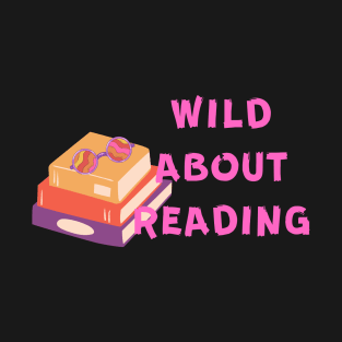 Wild About Reading T-Shirt