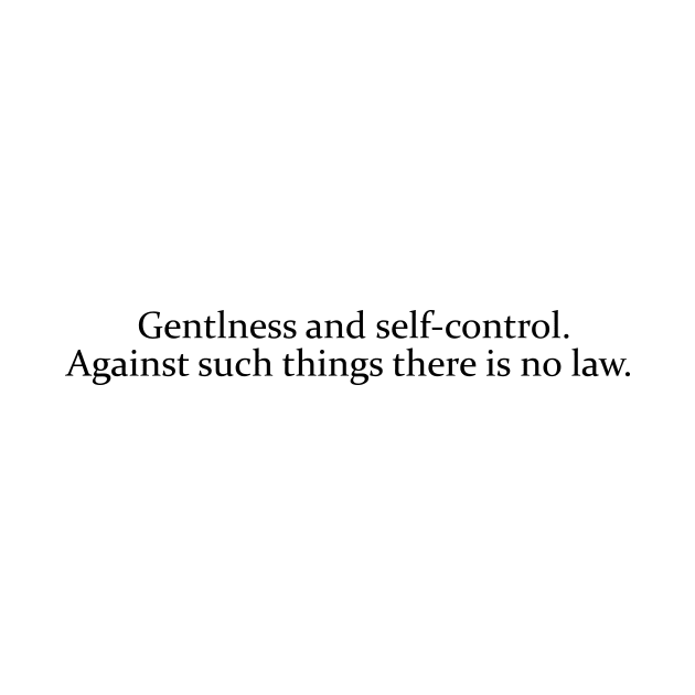 Gentleness and self-control by LightShirts19