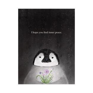 I hope you find inner peace, penguin love, wild flowers, spirt animal, valentines T-Shirt