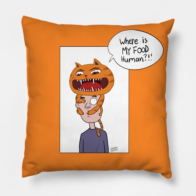 Where is my food Human? Pillow by Ostemo Stephane Meury