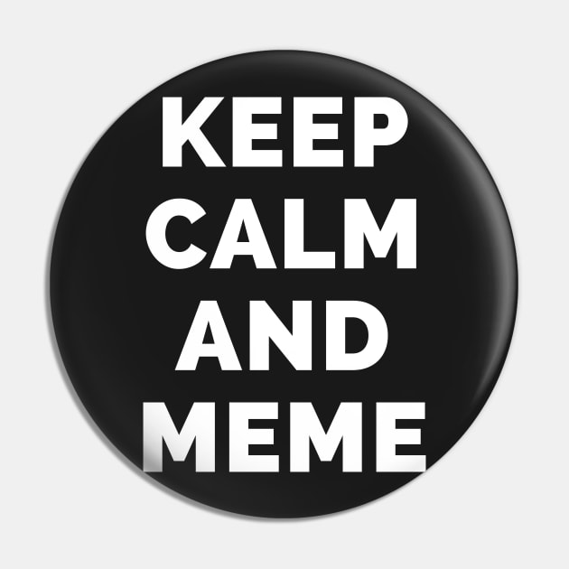 Keep Calm And Meme - Black And White Simple Font - Funny Meme Sarcastic Satire - Self Inspirational Quotes - Inspirational Quotes About Life and Struggles Pin by Famgift