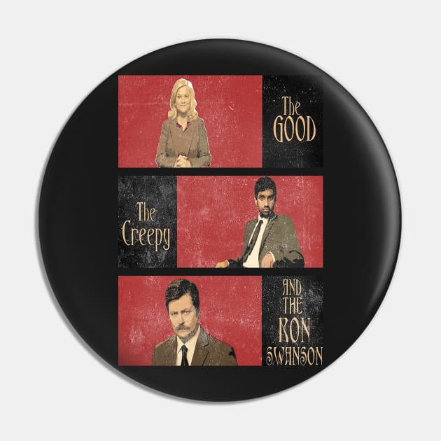 The Good...The Creepy..AND THE RON SWANSON Pin by kurticide