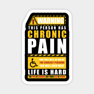 WARNING THIS PERSON HAS CHRONIC PAIN Magnet