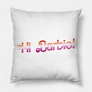 Lesbian Flag Hi Barbie! Pillow