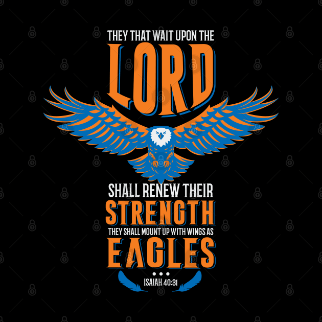 Wings Like Eagles Isaiah 40 31 Christian Bible Verse by aneisha