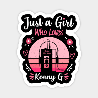 Just A Girl Who Loves Kenny G Retro Headphones Magnet