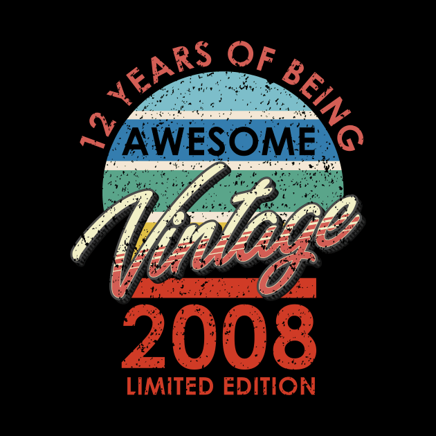 12 Years of Being Awesome Vintage 2008 Limited Edition by simplecreatives