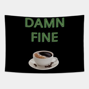 damn fine coffee Tapestry