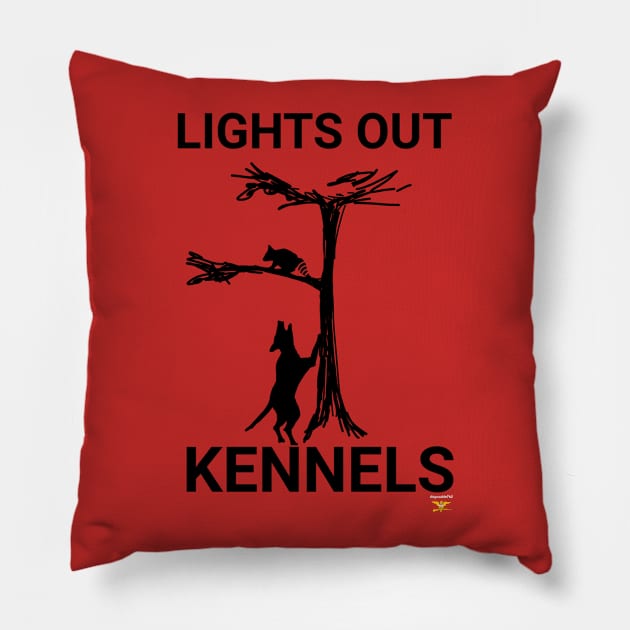 LIGHTS OUT KENNELS Pillow by disposable762