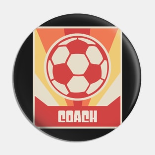 COACH - Vintage Style Soccer Coach Poster Pin