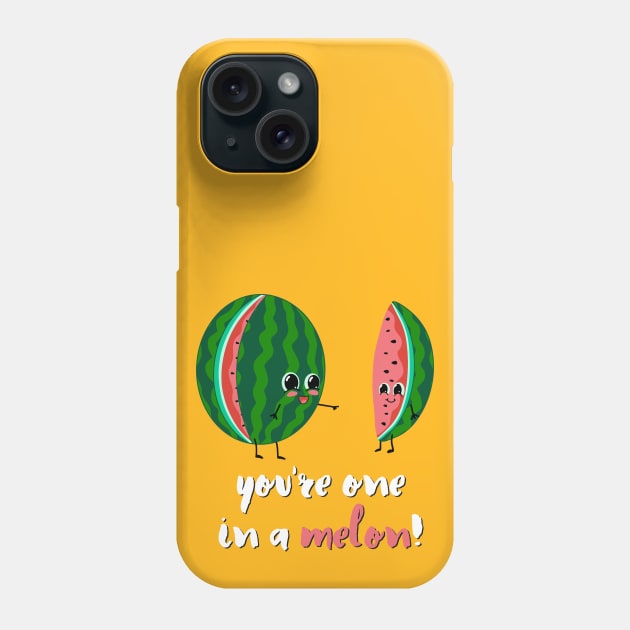 You're One In A Melon! - Cute Watermelon Phone Case by Ratatosk