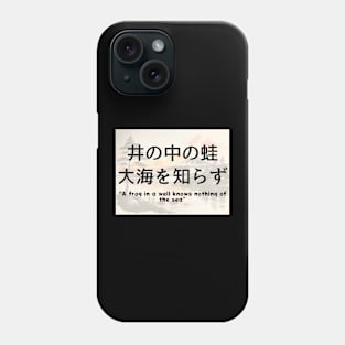 i no naka no kawazu taikai wo shirazu Phone Case