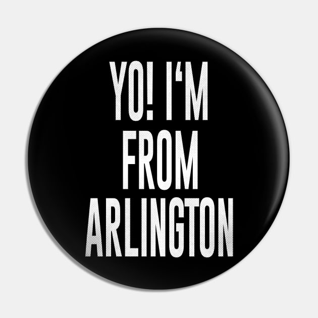 Arlington, Texas - TX Yo! Love my city Pin by thepatriotshop