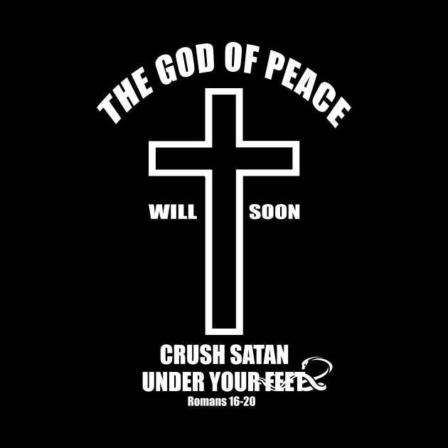 The God of peace will soon crush Satan under your feet romans 16:20 by Mr.Dom store