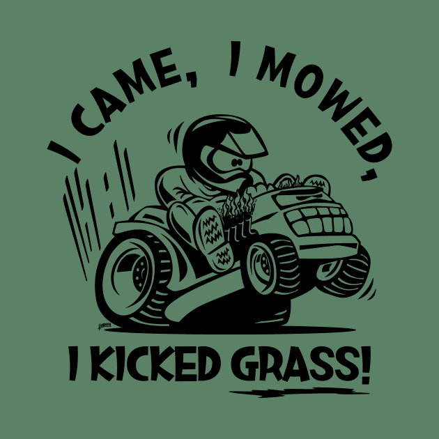 Funny I Came, I Mowed, I Kicked Grass! Cartoon Lawnmower by hobrath