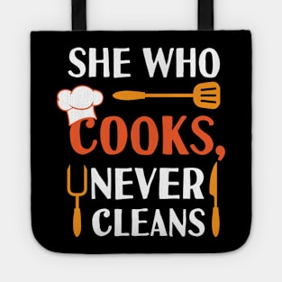 She who Cooks never Clean Cooking Hat Funny Cook Chef Tote