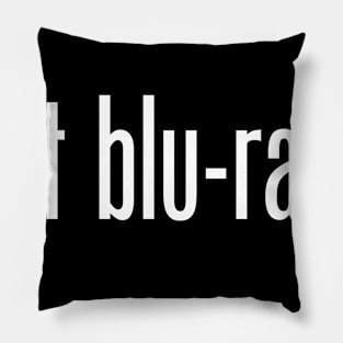 Got Blu-ray? Pillow