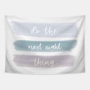 Next right thing Tapestry