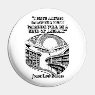 Borges-Inspired Apparel: Where Paradise Resides in the Library! Pin