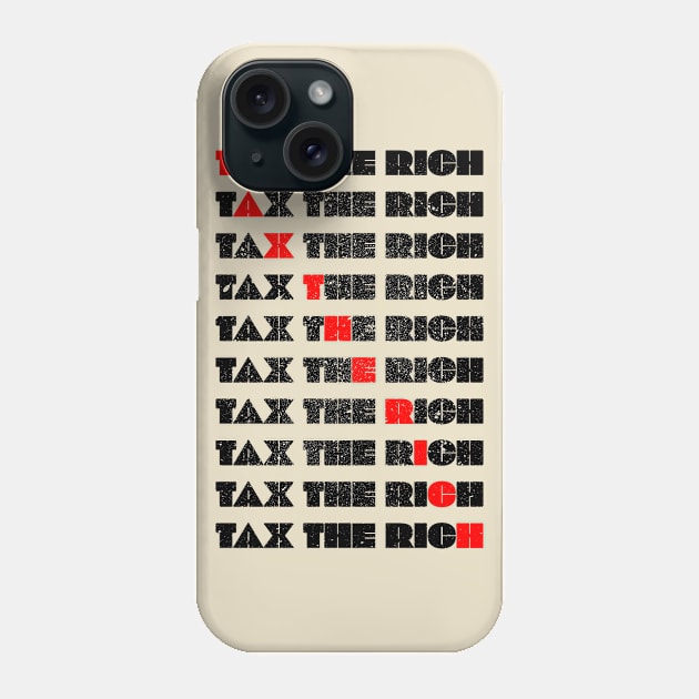 tax the rich v1 (black print) Phone Case by the gulayfather