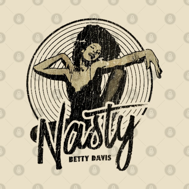 NASTY - BETTY DAVIS by CANDY MARKET