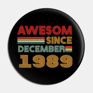 34th birthday awesom since december 1989 Pin