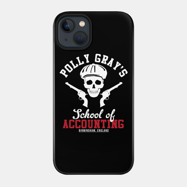 Peaky Blinders Polly Grays School Of Accounting - Peaky Blinders - Phone Case