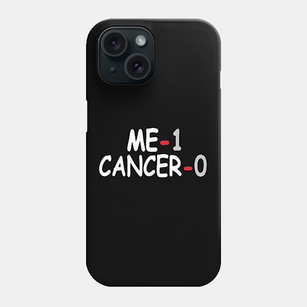 me 1 cancer 0 Phone Case by ReD-Des