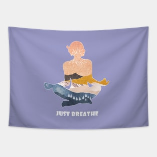 Just breathe! Tapestry