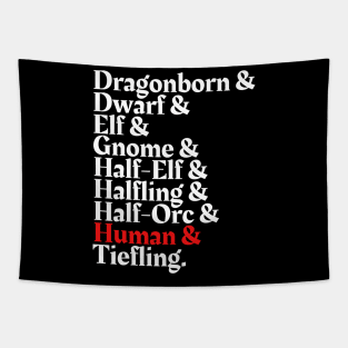 I'm The Human - D&D All Race Tapestry