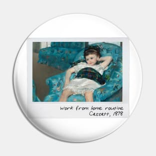 cassatt - work from home Pin