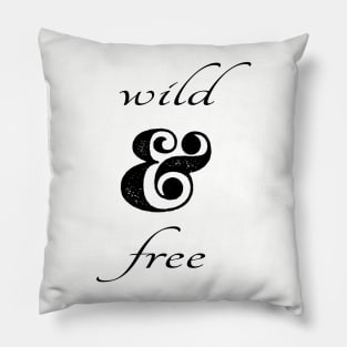 Wild & Free Pillow