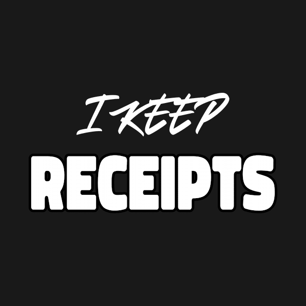 I KEEP RECEITPS by FANDANGO