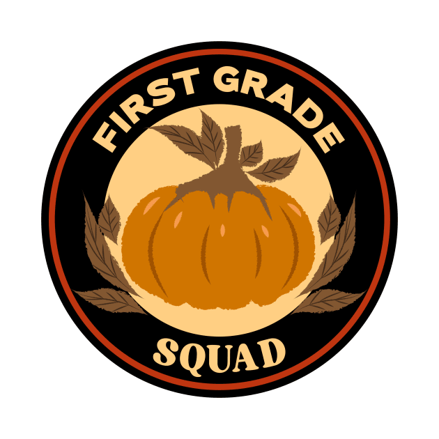 First Grade Squad by Mountain Morning Graphics