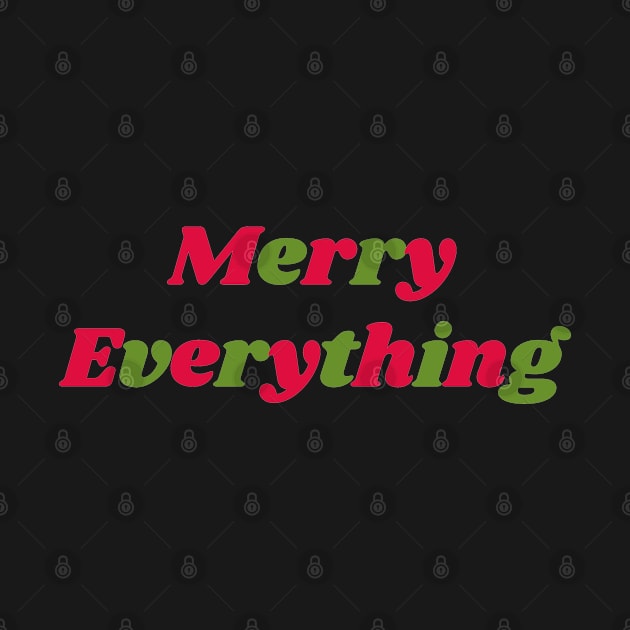 Merry Everything - Merry Every Thing by applebubble