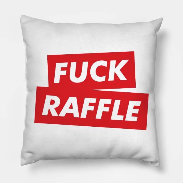 fuck raffle Pillow by abstractsmile