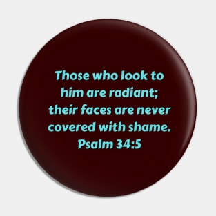 Bible Verse Psalm 34:5 Pin