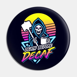 Death Before Decaf (Gym Reaper) Retro Neon Synthwave 80s 90s Pin