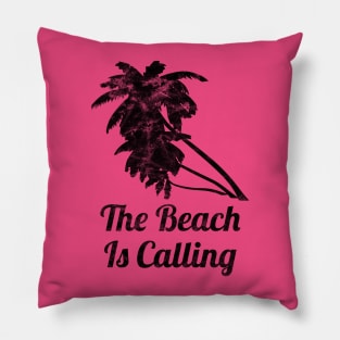 The Beach Is Calling Beach Vacation Pillow