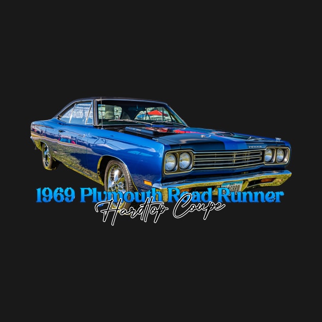 1969 Plymouth Road Runner Hardtop Coupe by Gestalt Imagery