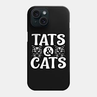 Tats and Cats for Cat Lovers and Tattoo Lovers Phone Case