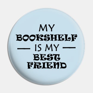 Bookshelf Best Friend Pin