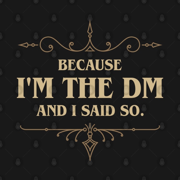 Nerdy Retro I'm The Master and I Said So Roleplaying and Larping Tabletop RPG by pixeptional