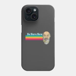 Ram Dass Be Here Now Rainbow (light) Phone Case