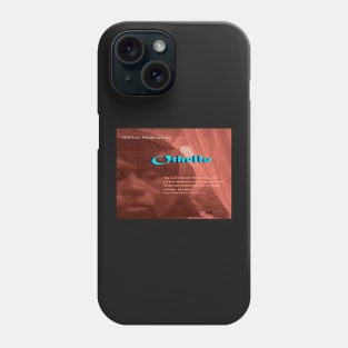 Othello--Let us be conjunctive in our revenge Phone Case