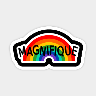 Magnifique Magnet