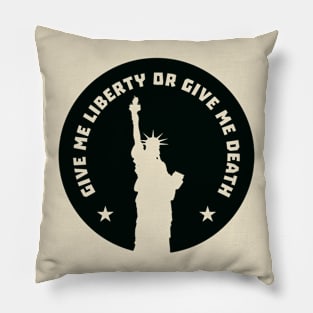 Give Me Liberty Pillow