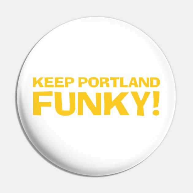 Keep Portland Funky! Pin by nwsoulacademy