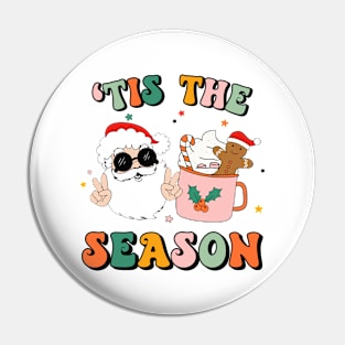 'Tis the season Funny Santa Christmas Pin