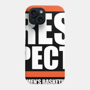 Respect Women's Basketball Phone Case